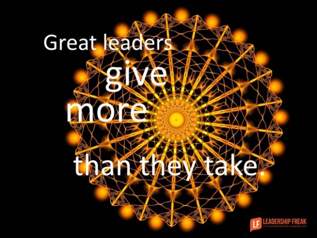 great leaders give more than they take